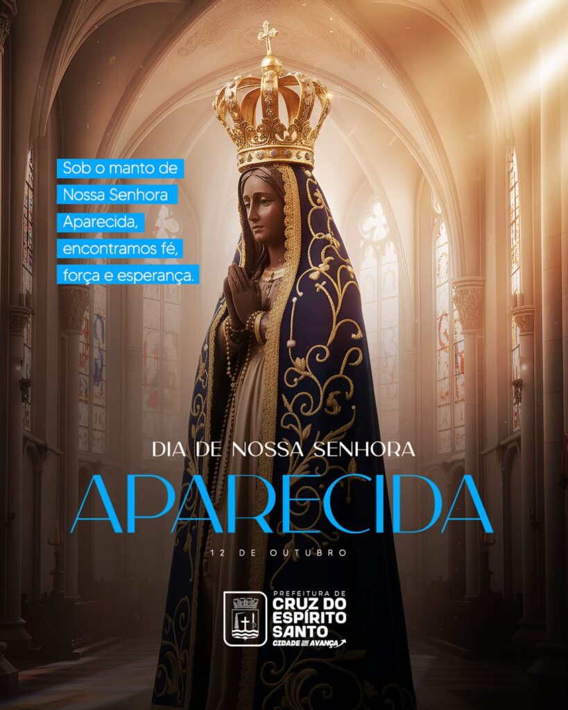 12 de outubro | Dia de Nossa Senhora Aparecida